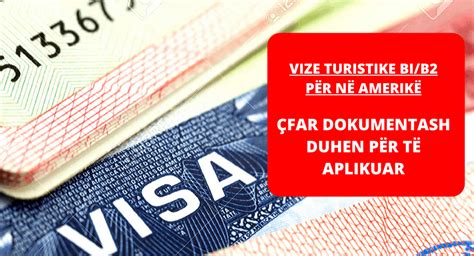 Prej dats 1 Prill shtetasit shqiptar q do aplikojn pr viz amerikane turistike apo biznesi, ajo do t ket afat 10-vjear, nga 3 q ishte deri m tani. . Dokumentet per vize turistike amerikane